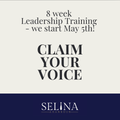 Starting May 5: 8 week Live Online Leadership Training: Claim your voice!